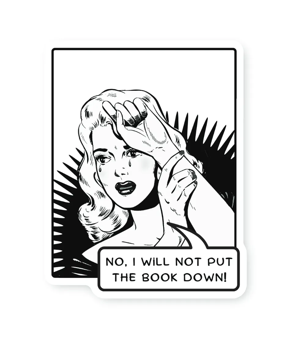 POP Book Lover Sticker - No I Will Not Put The Book Down